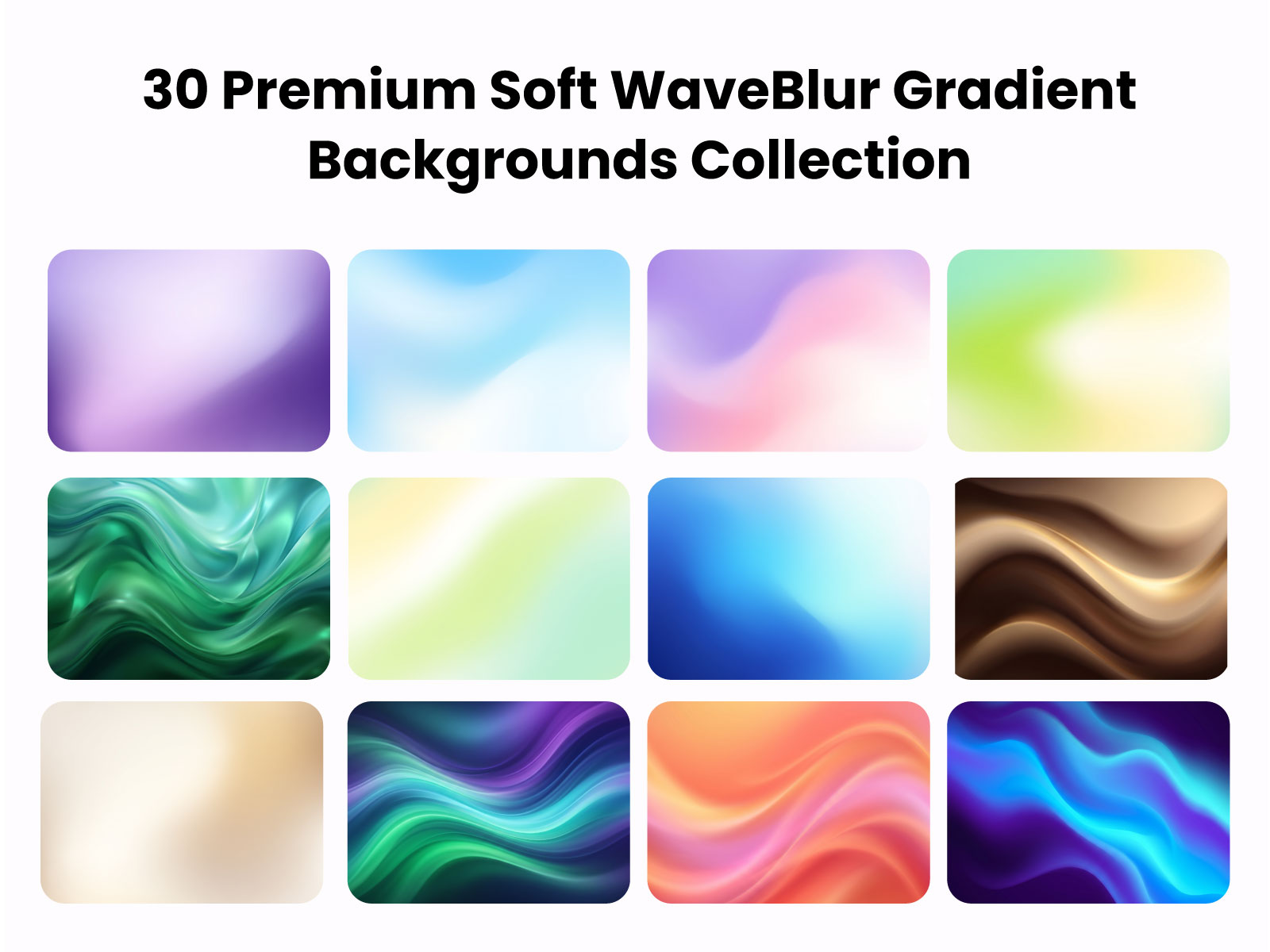 30 Premium Soft WaveBlur Gradient Backgrounds | Minimal Abstract JPG Collection | 8K High Resolution