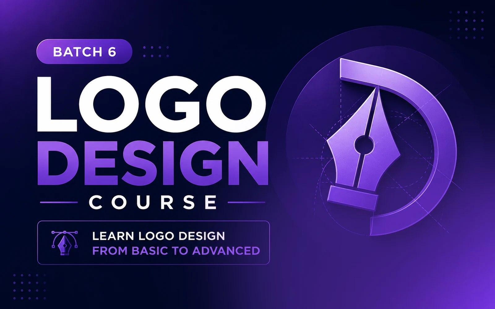 Logo Design Course — Batch 6 | Learn Logo Design from Basic to Advanced